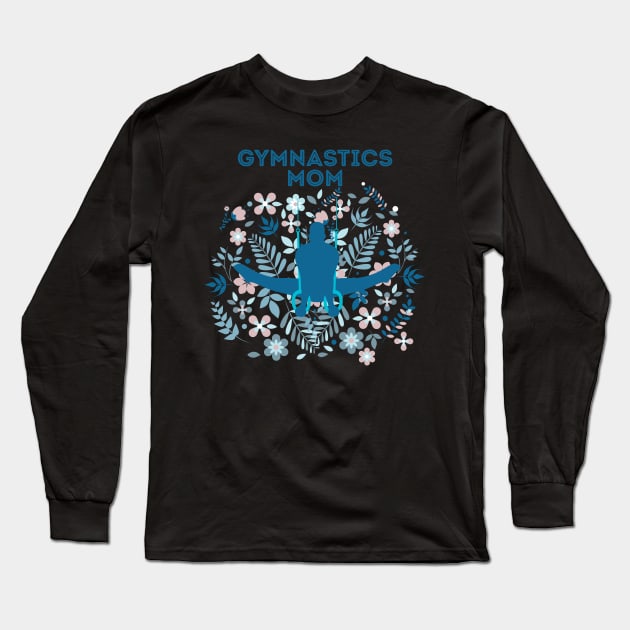 Gymnastics Mom Long Sleeve T-Shirt by cacostadesign